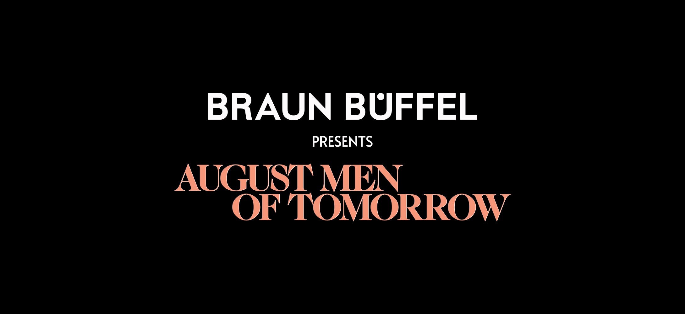 August Men of Tomorrow | Braun Büffel Malaysia – Men’s Leather Accessories